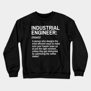 Industrial Engineer Funny Definition Engineer Definition / Definition of an Engineer Crewneck Sweatshirt